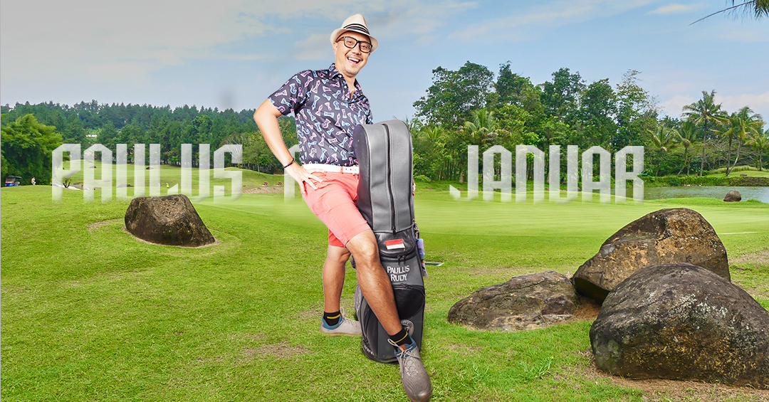 PAULUS RUDY JANUAR, IT’S MY LIFESTYLE…IT’S MY COMMITMENT